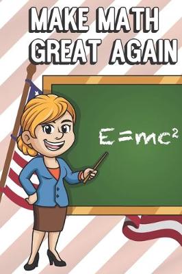 Book cover for Make Math Great Again