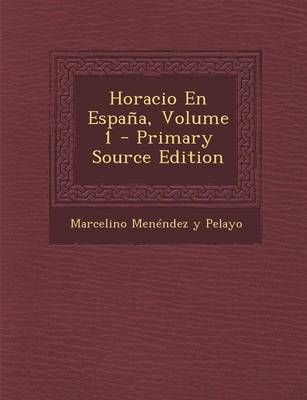 Book cover for Horacio En Espana, Volume 1