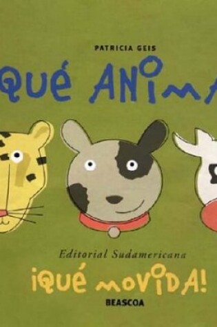 Cover of Que Animal!