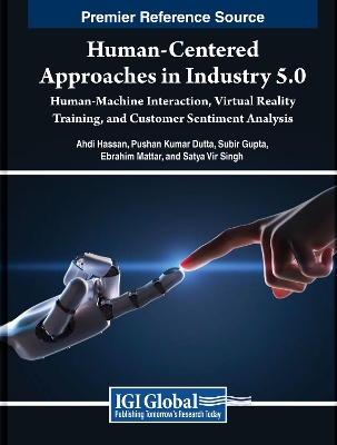 Cover of Human-Centered Approaches in Industry 5.0: Human-Machine Interaction, Virtual Reality Training, and Customer Sentiment Analysis