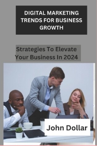 Cover of Digital Marketing Trends for Business Growth