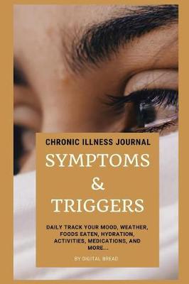 Book cover for Chronic Illness Journal Symptoms and Triggers