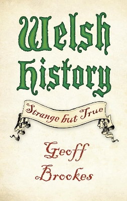 Book cover for Welsh History: Strange but True