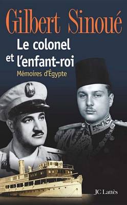 Book cover for Le Colonel Et L'Enfant-Roi