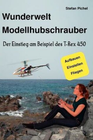 Cover of Wunderwelt Modellhubschrauber