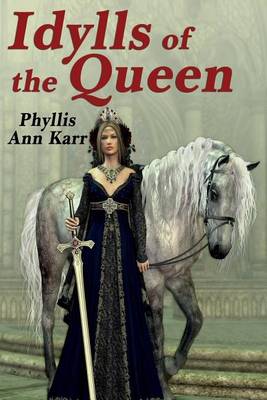 Book cover for Idylls of the Queen, The: A Tale of Queen Guenevere