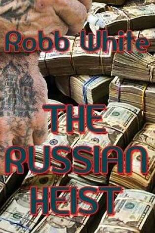 Cover of The Russian Heist