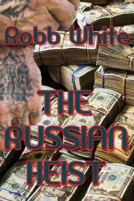 Book cover for The Russian Heist