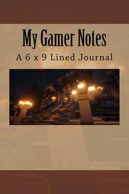 Book cover for My Gamer Notes