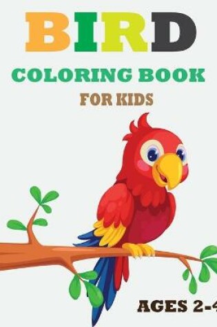 Cover of Bird Coloring Book for Kids Ages 2-4