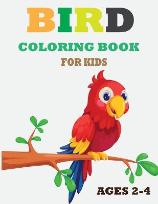 Book cover for Bird Coloring Book for Kids Ages 2-4