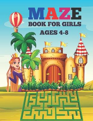 Book cover for Maze Book for Girls Ages 4-8