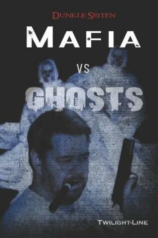 Cover of Mafia vs. Ghosts