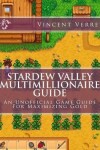 Book cover for Stardew Valley Multimillionaire Guide