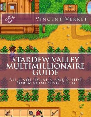 Book cover for Stardew Valley Multimillionaire Guide
