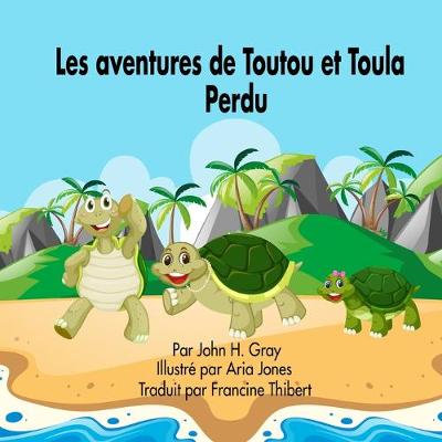 Cover of Les Aventures de Toutou et Toula Perdu