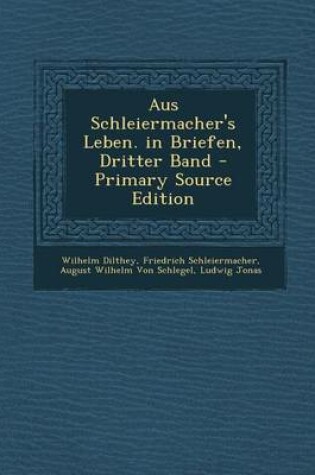 Cover of Aus Schleiermacher's Leben. in Briefen, Dritter Band