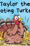 Book cover for Taylor the Tooting Turkey