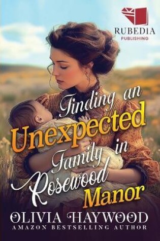 Cover of Finding an Unexpected Family in Rosewood Manor