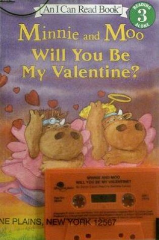 Cover of Minnie& Moo Will You Be My Valentine PB/Cass