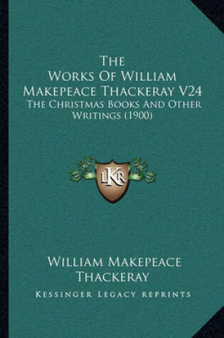 Cover of The Works of William Makepeace Thackeray V24