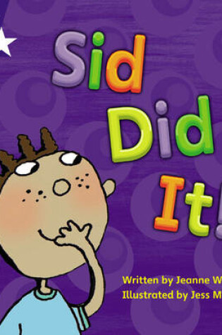 Cover of Star Phonics: Sid Did It (Phase 2)