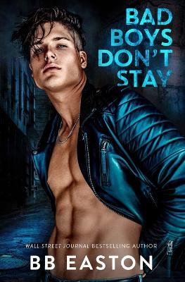 Book cover for Bad Boys Don't Stay