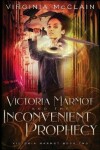 Book cover for Victoria Marmot and the Inconvenient Prophecy