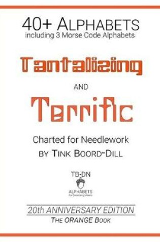 Cover of Alphabets - Tantalizing and Terrific (The ORANGE Book)