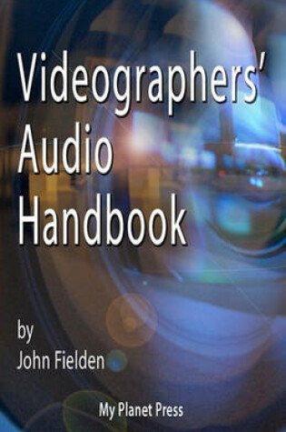 Cover of Videographers' Audio Handbook