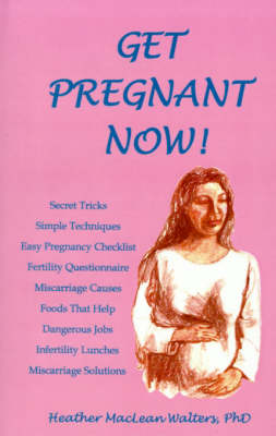 Book cover for Get Pregnant Now!