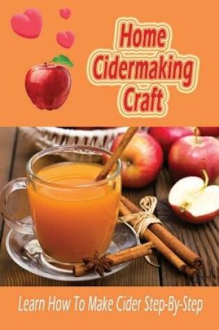 Cover of Home Cidermaking Craft