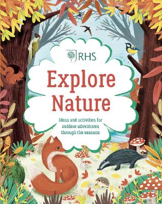 Book cover for Explore Nature: Things to Do Outdoors All Year Round