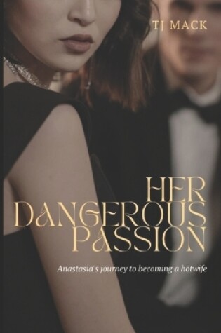 Cover of Her Dangerous Passion