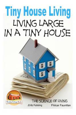 Book cover for Tiny House Living - Living Large In a Tiny House