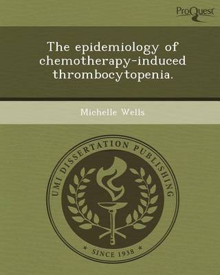 Book cover for The Epidemiology of Chemotherapy-Induced Thrombocytopenia