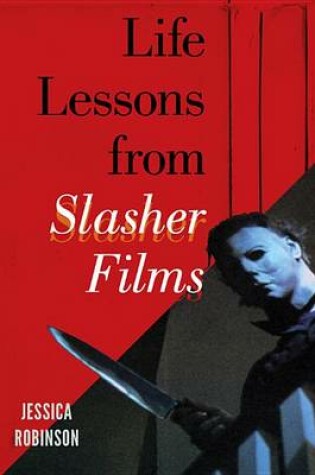 Cover of Life Lessons from Slasher Films