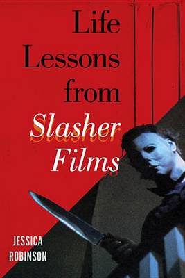 Book cover for Life Lessons from Slasher Films