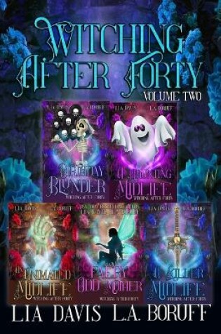 Cover of Witching After Forty Volume Two
