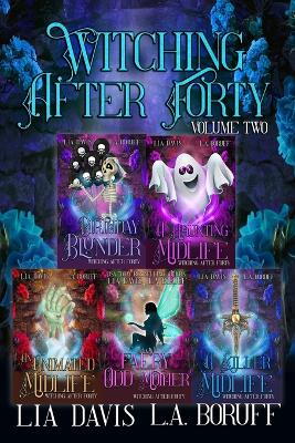 Book cover for Witching After Forty Volume Two