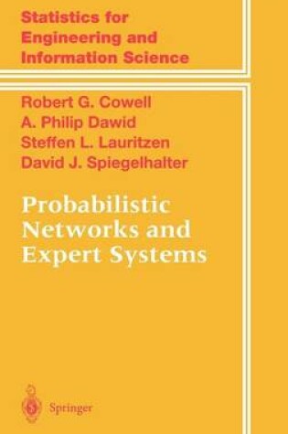 Cover of Probabilistic Networks and Expert Systems: Exact Computational Methods for Bayesian Networks