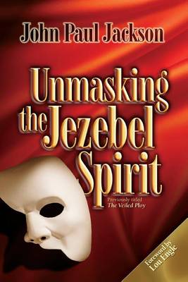 Book cover for Unmasking the Jezebel Spirit