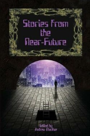 Cover of Stories from the Near-Future