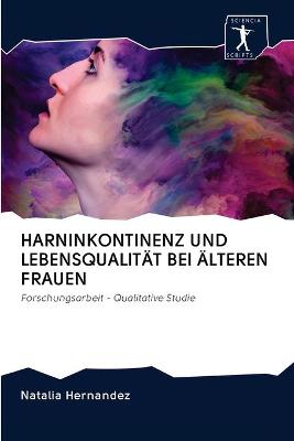Book cover for Harninkontinenz Und Lebensqualität Bei Älteren Frauen