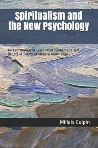 Cover of Spiritualism and the New Psychology