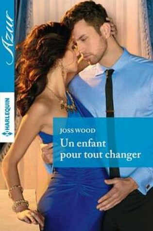 Cover of Un Enfant Pour Tout Changer