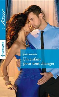 Book cover for Un Enfant Pour Tout Changer