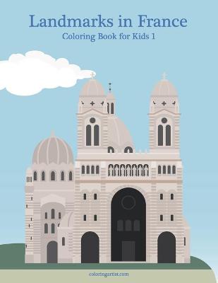 Book cover for Landmarks in France Coloring Book for Kids 1