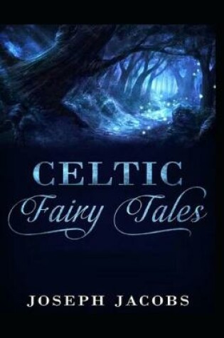 Cover of Celtic Fairy Tales by Joseph Jacob