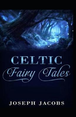 Book cover for Celtic Fairy Tales by Joseph Jacob